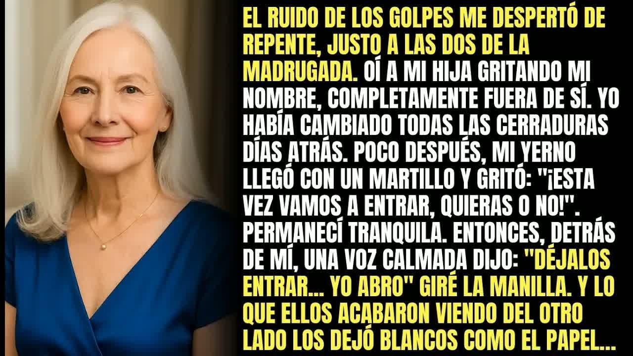 Desperté Con Golpes En La Puerta A Las Dos De La Madrugada - Mi Hija Y Mi Yerno Con Un Martillo...