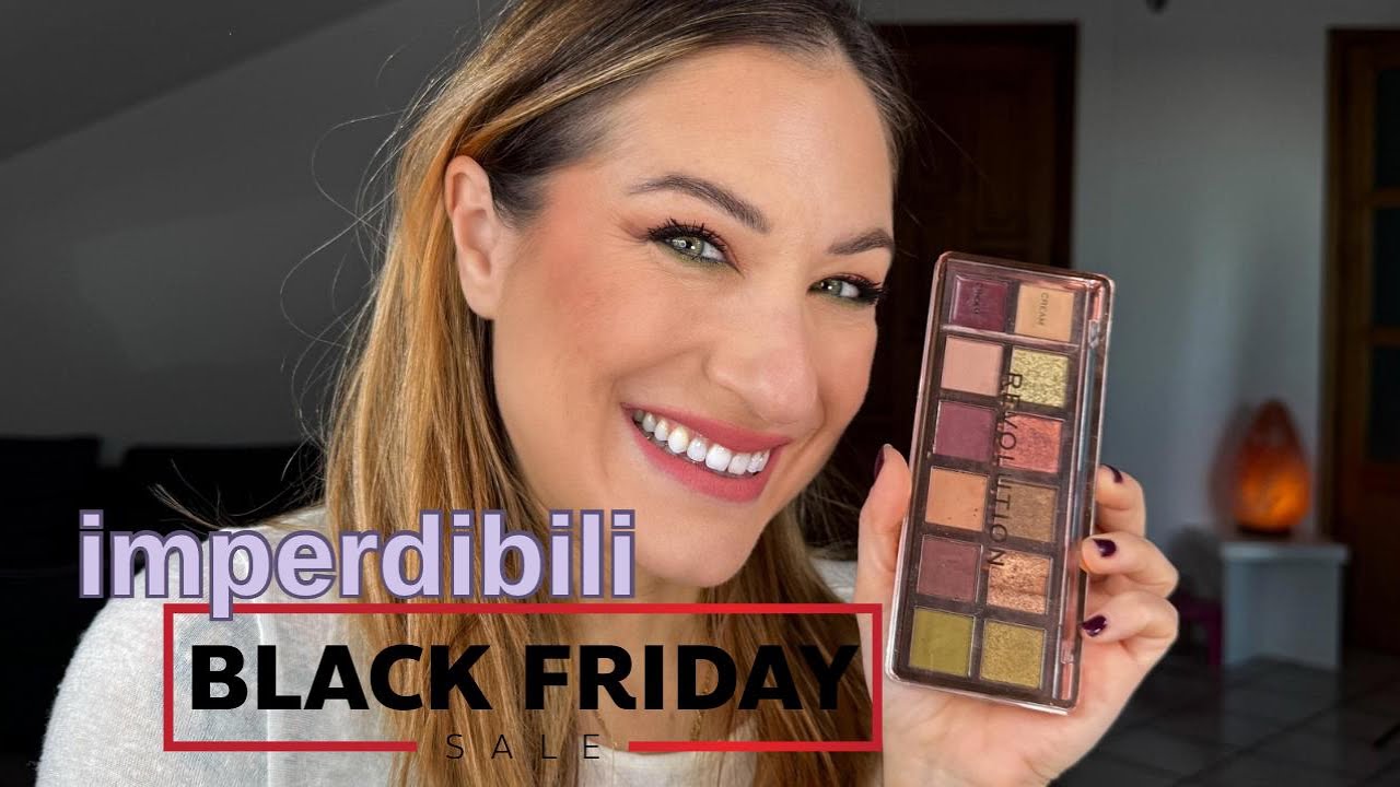 I PRODOTTI IMPERDIBILI DI QUESTO BLACK FRIDAY!!!!! Sono tornata su you tube !!!