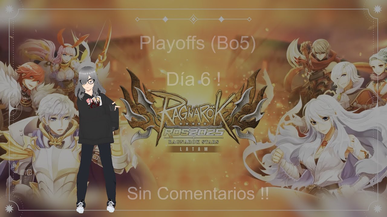 [RagStars] Ragnarok Online Star Latam 2025 (RoS) Day 6 No Comments !