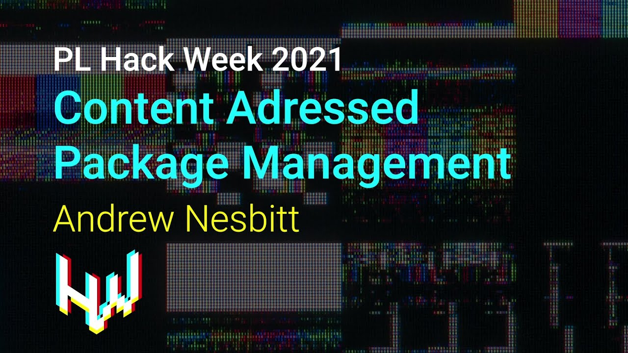 Content Addressed Package Management - Andrew Nesbitt