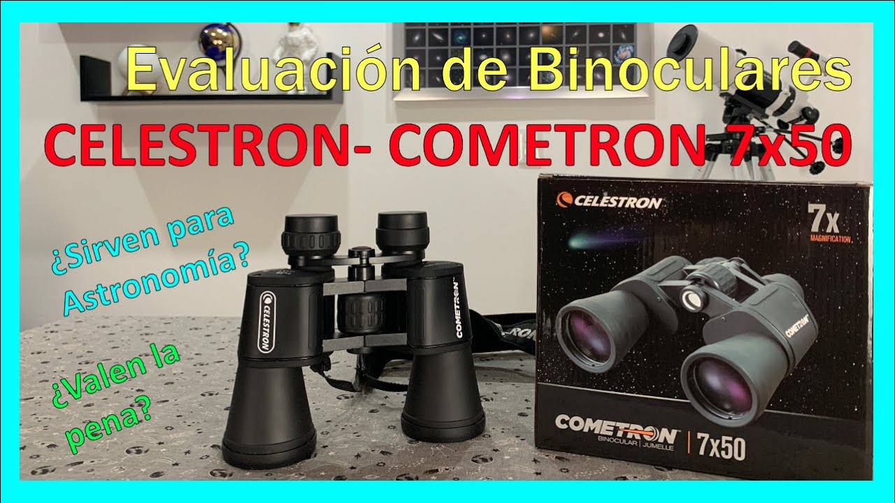 Evaluación de Binoculares CELESTRON - COMETRON 7x50 ¿Valen la pena? ¿Sirven para Astronomía?
