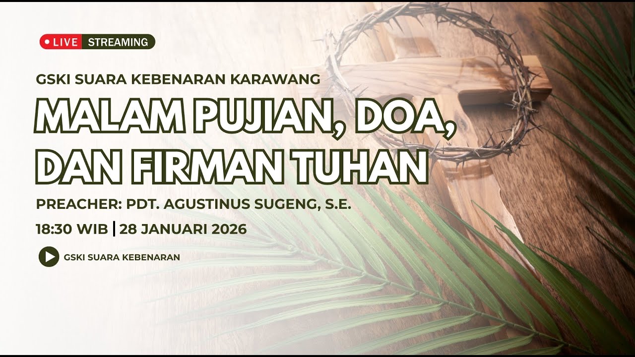 Malam Pujian, Doa, dan Firman Tuhan | 28 Januari 2026