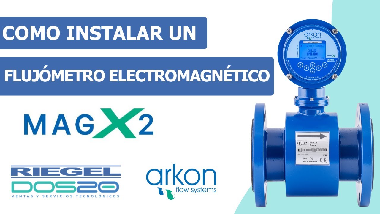 Guías de Instalación RIEGEL- DOS20 - Instalación de un flujómetro electromagnético MAGX2 marca ARKON