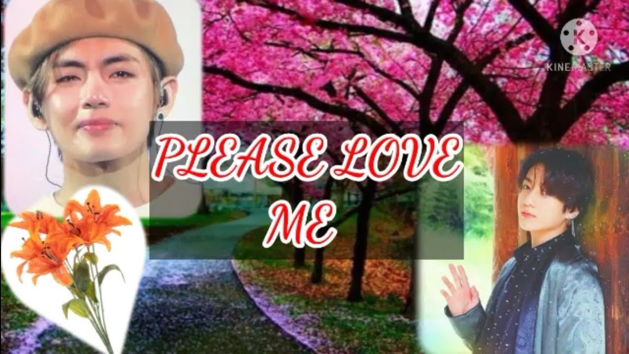 [Taekook feat.Yeonbin Oneshot]PLEASE LOVE ME Special Episode
