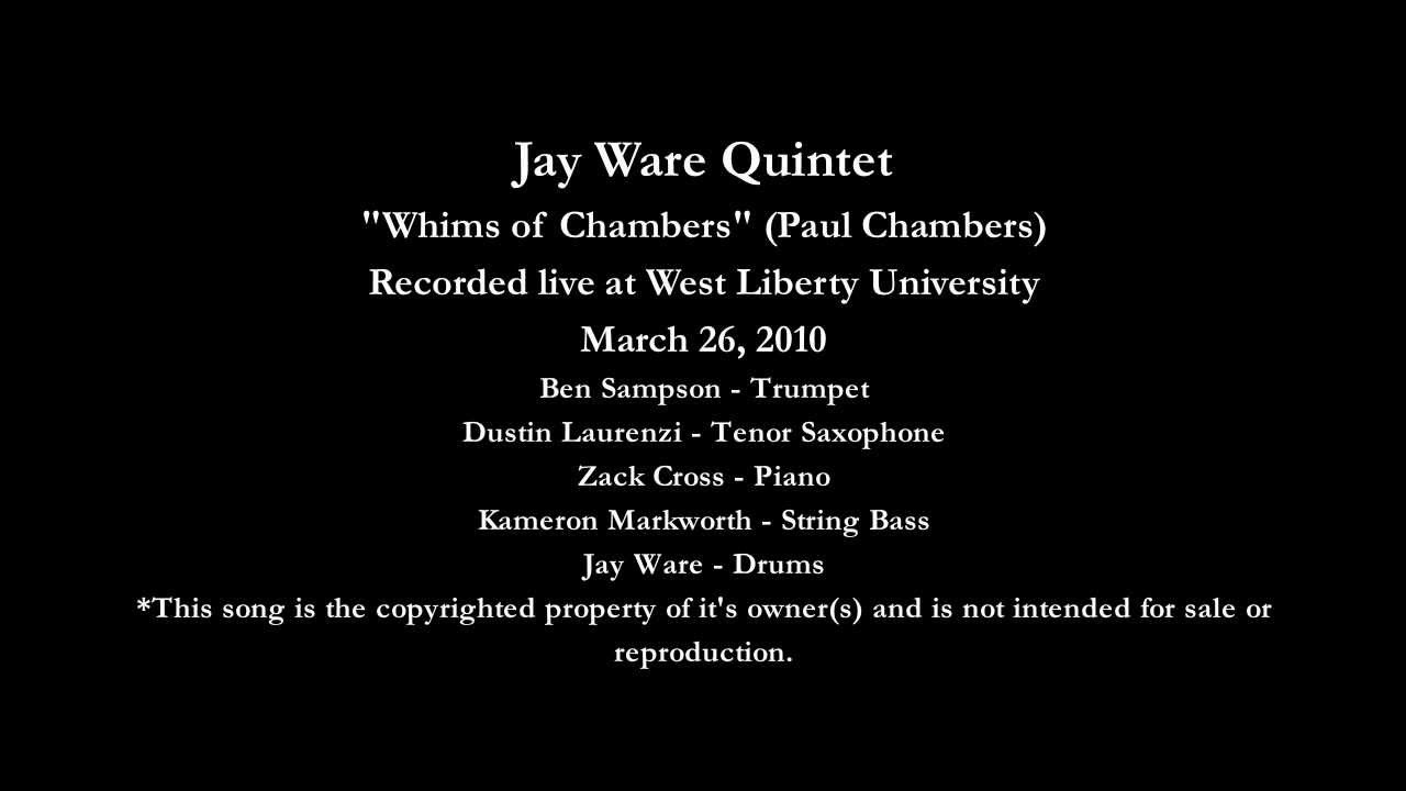 Jay Ware Quintet - Whims of Chambers (comp. Paul Chambers)