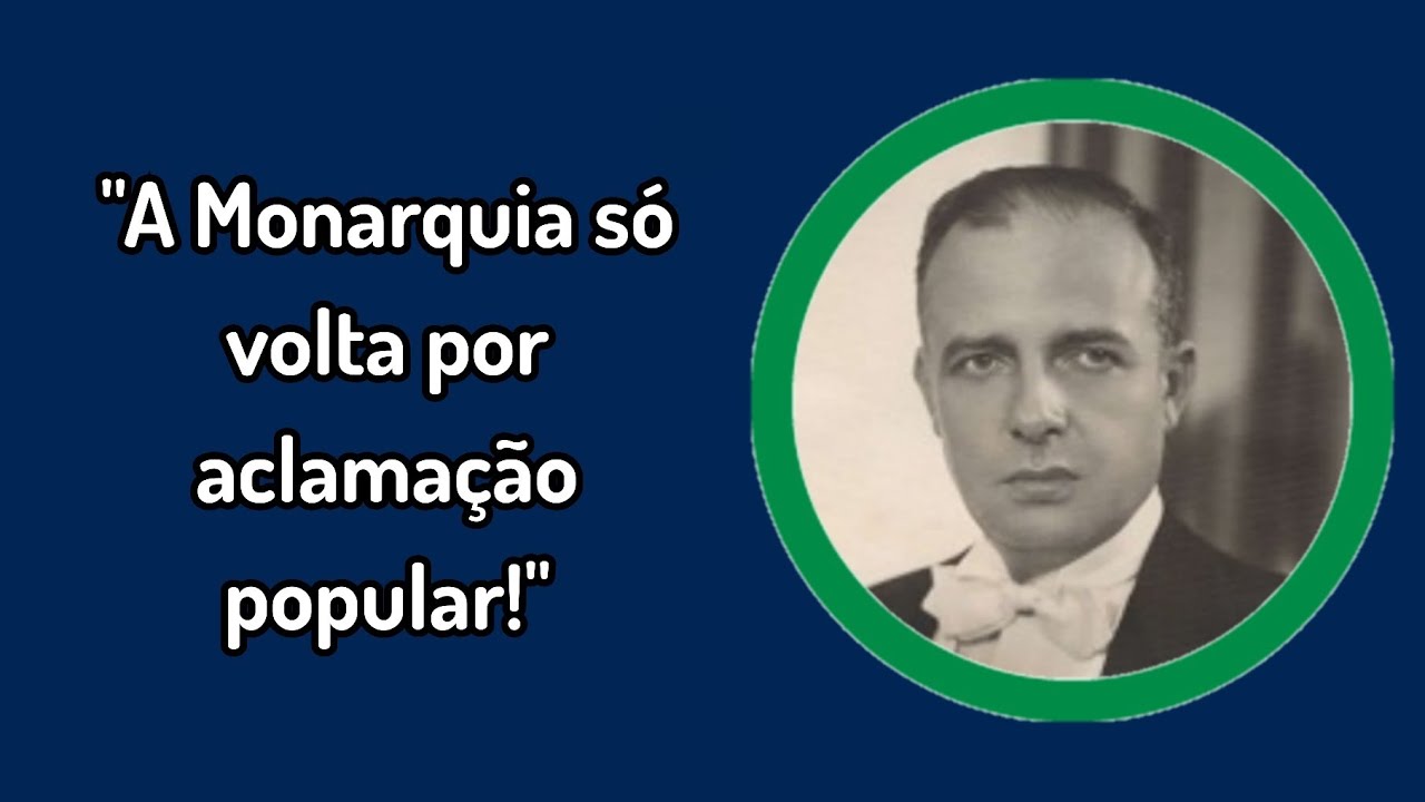 A proposta de restaura&ccedil;&atilde;o mon&aacute;rquica para o pr&iacute;ncipe Dom Pedro Henrique.