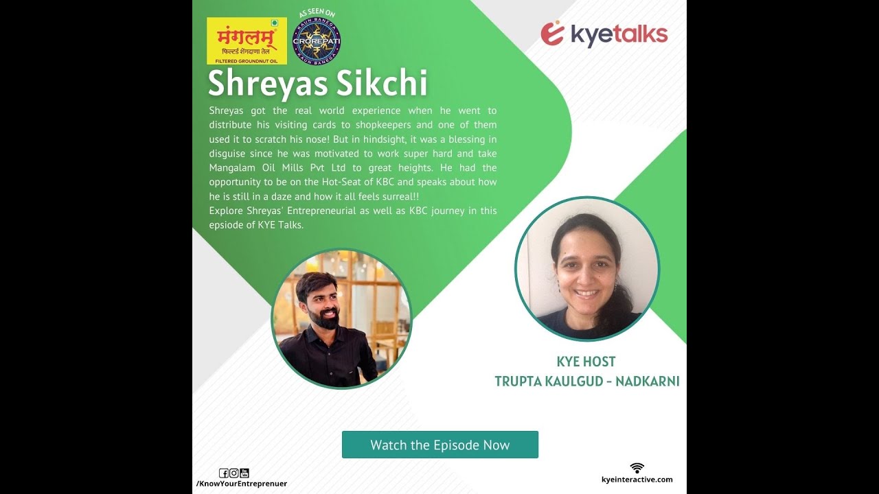 KYE Talks with Shreyas Sikchi, Founder of Mangalam Brand