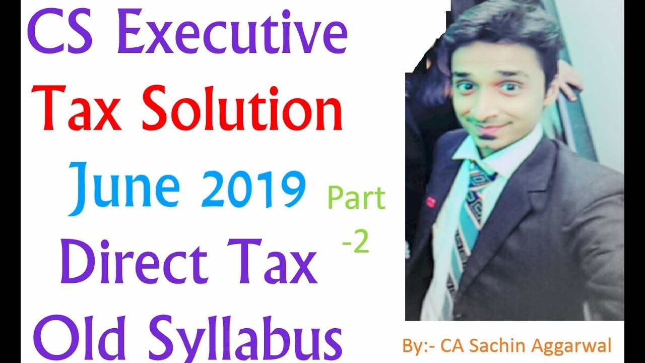 CS Executive June 2019- Direct Tax Solutions (MCQs)- 1 to 35