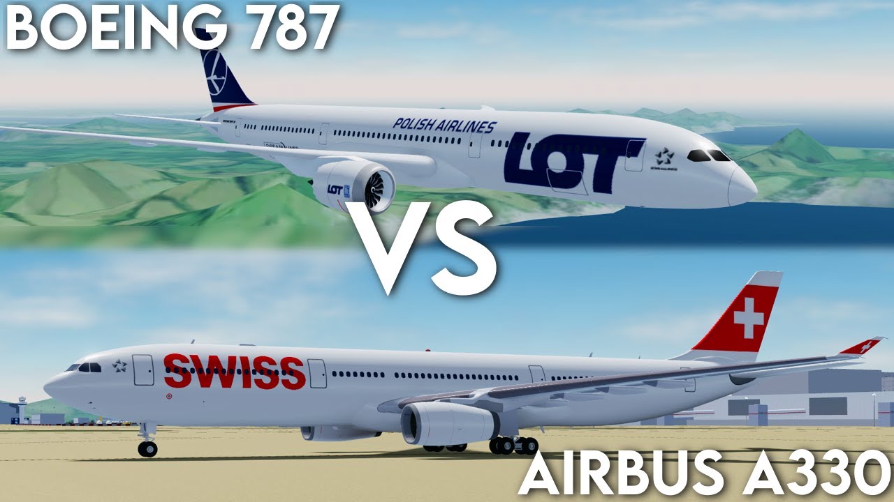 Airbus A330 vs Boeing 787! Which is Better? (Project Flight)