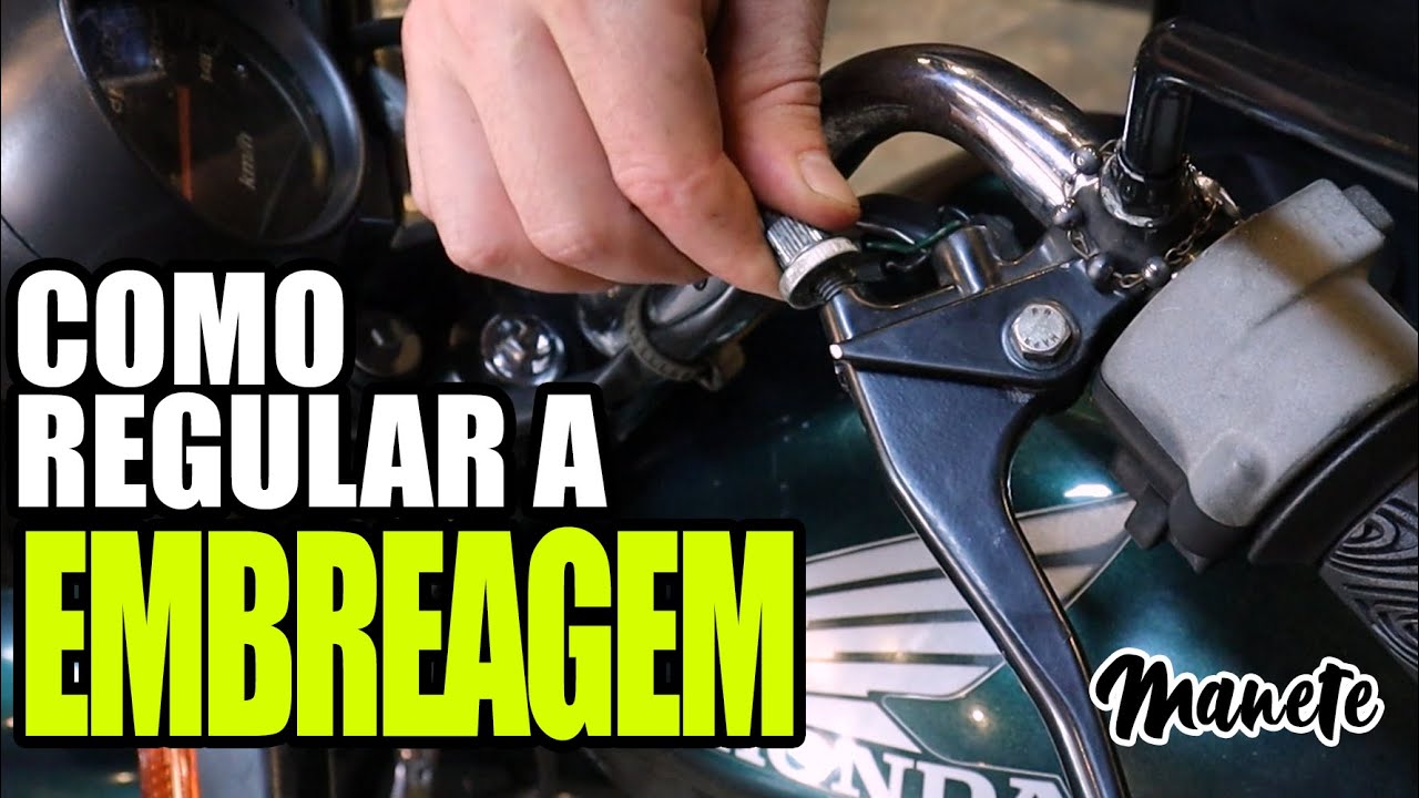 Como regular a embreagem no manete?