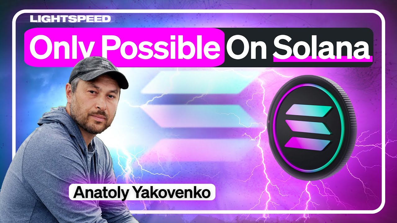 Solana’s Ultimate Vision | Anatoly Yakovenko