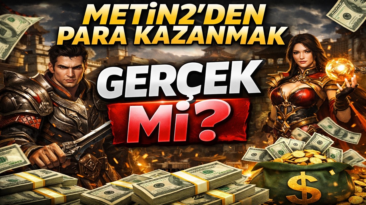 Metin2&rsquo;den Para Kazanmak GER&Ccedil;EK mi? 💰 (&Ccedil;oğu Kişi Bunu Bilmiyor!)