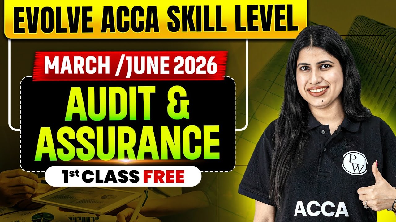 Audit & Assurance | ACCA AA F8 | Free Demo Lectures🔥| Evolve ACCA Skill Level March/June 2026