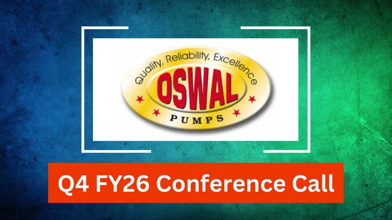 Oswal Pumps Q4 FY 26 Concall: Solar Pump Execution Sparks Record Quarterly Revenue Upside