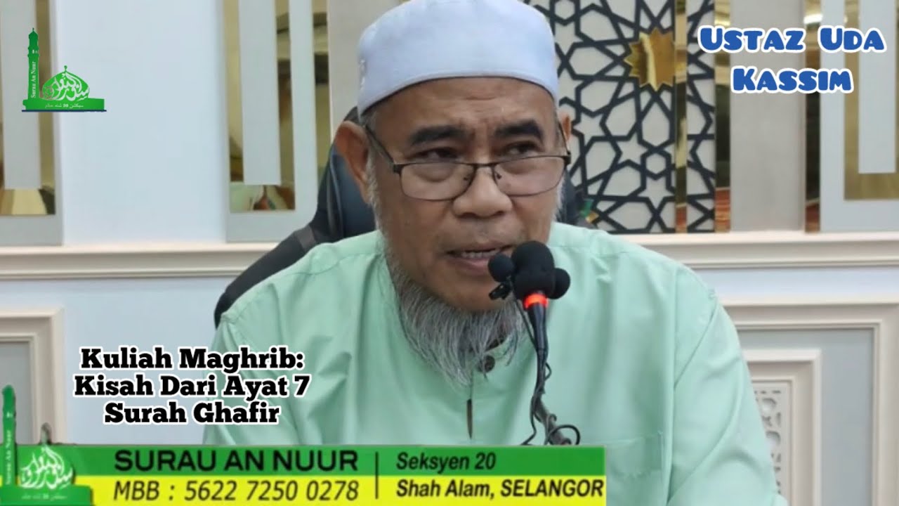 Kuliah Maghrib | Ustaz Uda Kassim | KISAH DARI AYAT 7 SURAH GHAFIR 