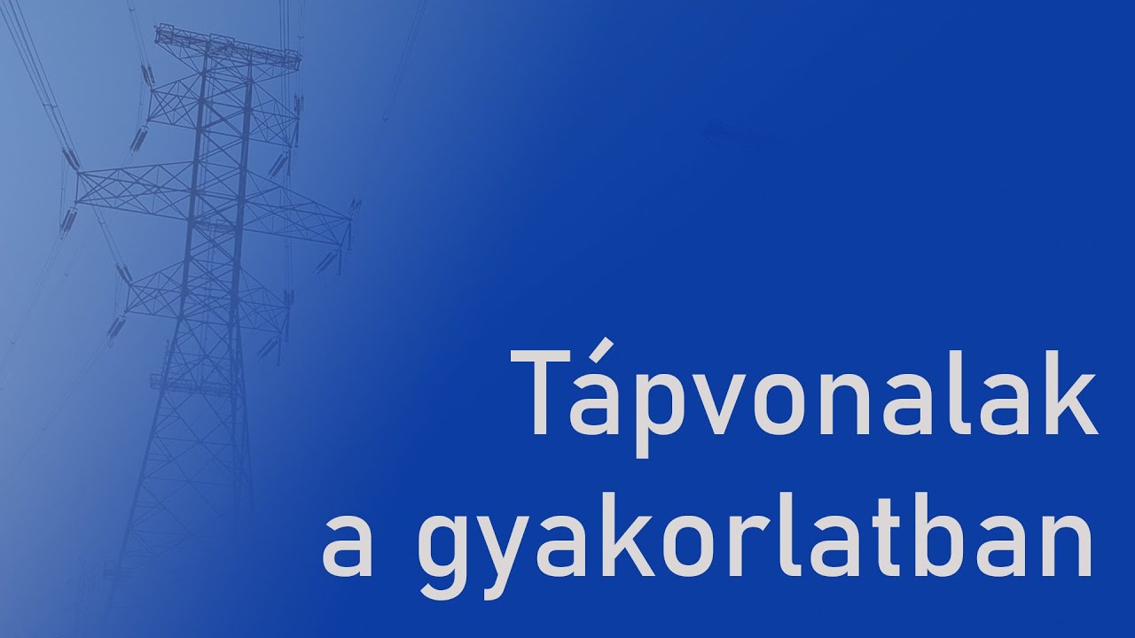 Tápvonalak a gyakorlatban