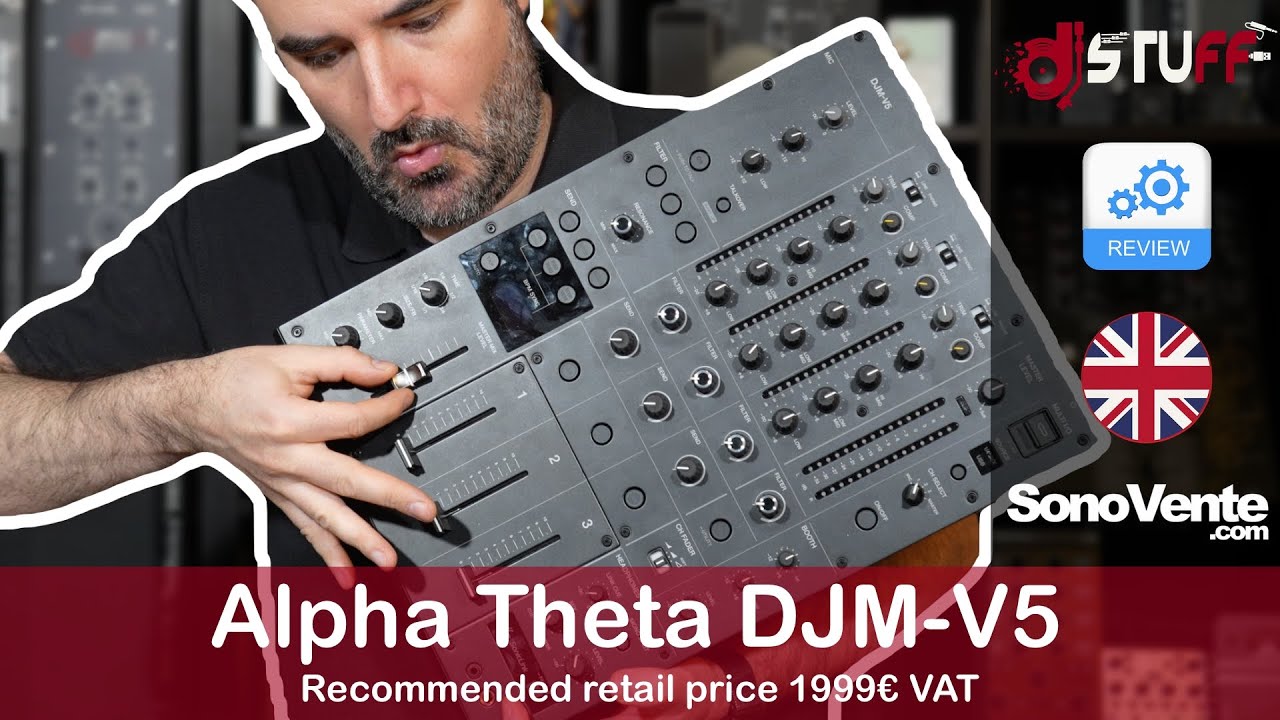 Alpha Theta / Pioneer Dj DJM-V5 🇬🇧