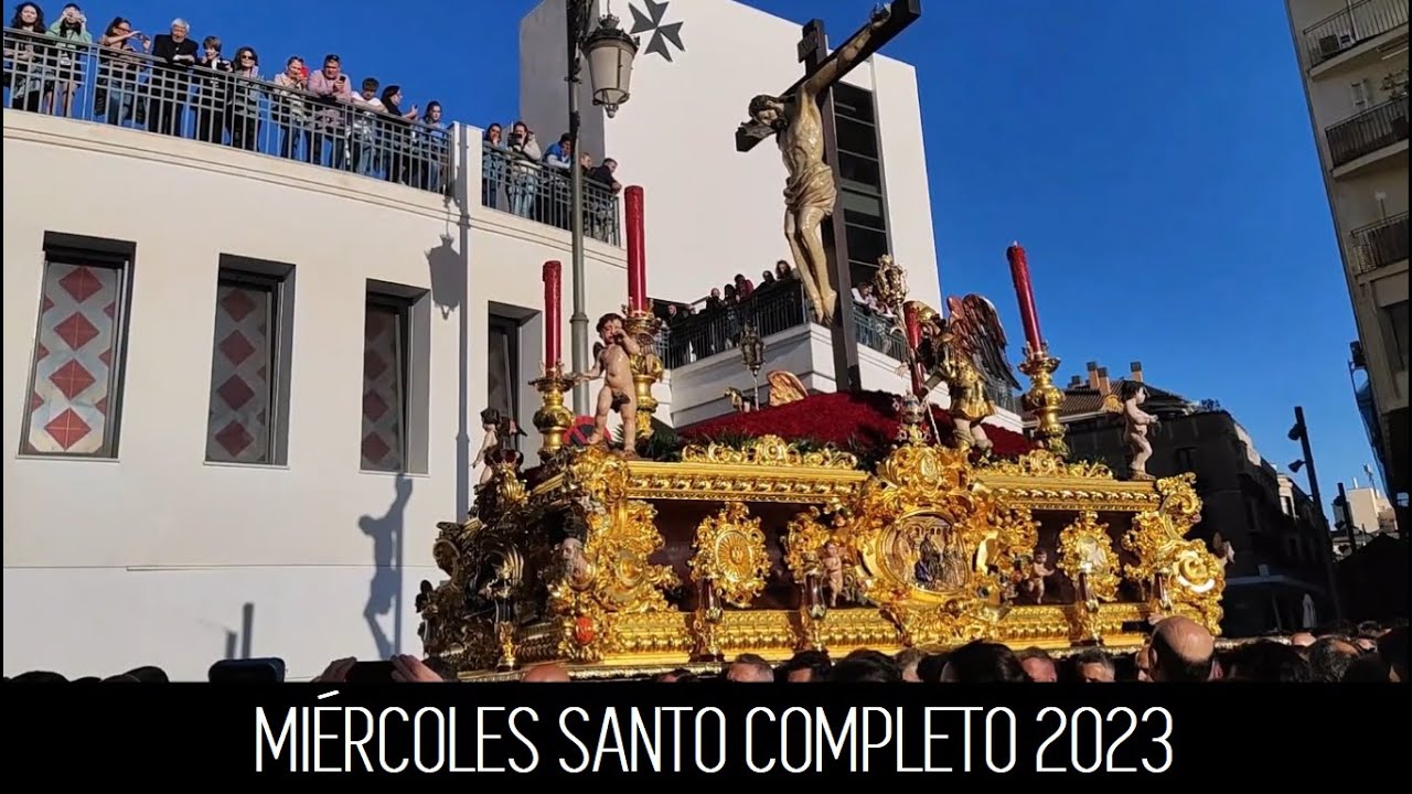 Miércoles Santo Málaga 2023 Completo