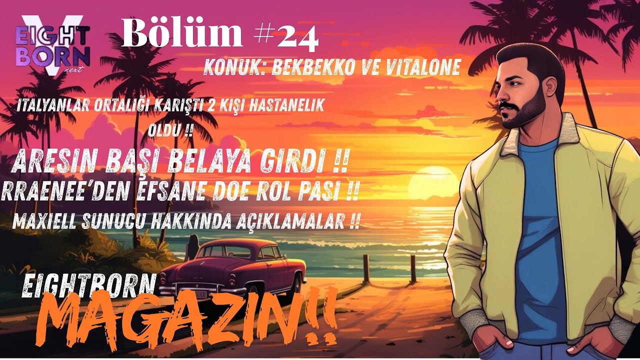 ATEŞ AÇTILAR KİM BUNLAR ?!! | EİGHTBORN MAGAZİN | BÖLÜM 24 