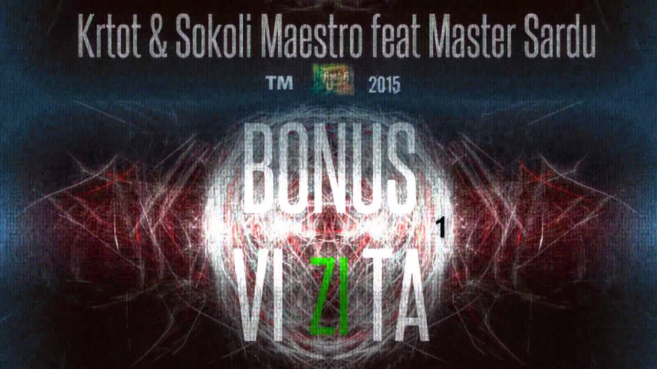 *Bonus - Krtot & Sokoli Maestro feat Master Sardu - VIZITA