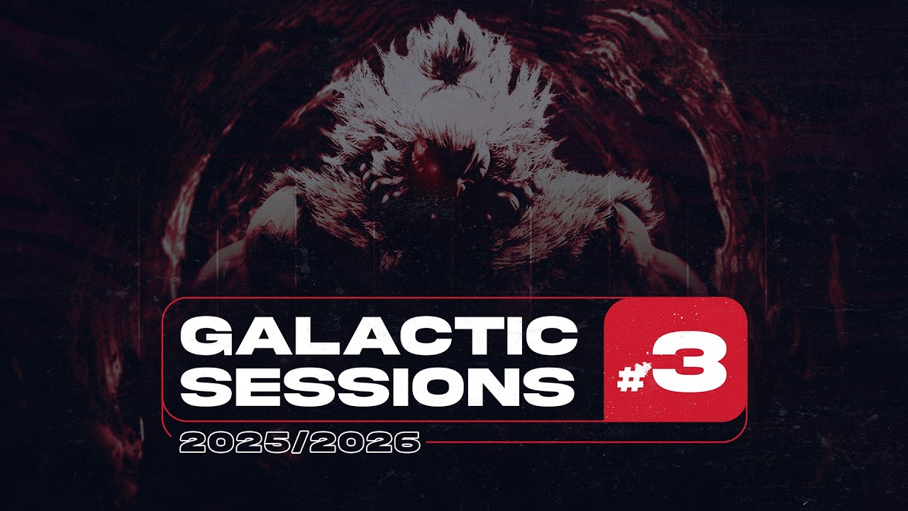 GALACTIC SESSIONS #3 2025-2026 : SF6, 2XKO, SF2X