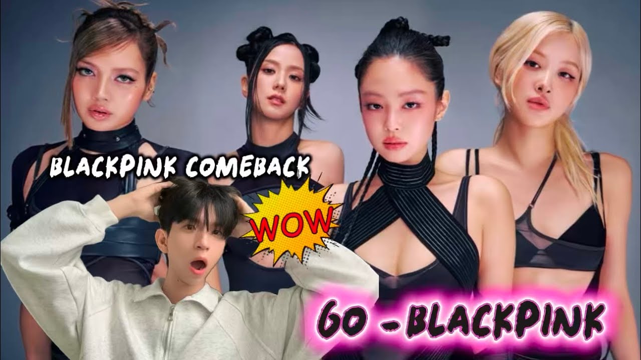 REACTION MV: BLACKPINK - 'GO' M/V