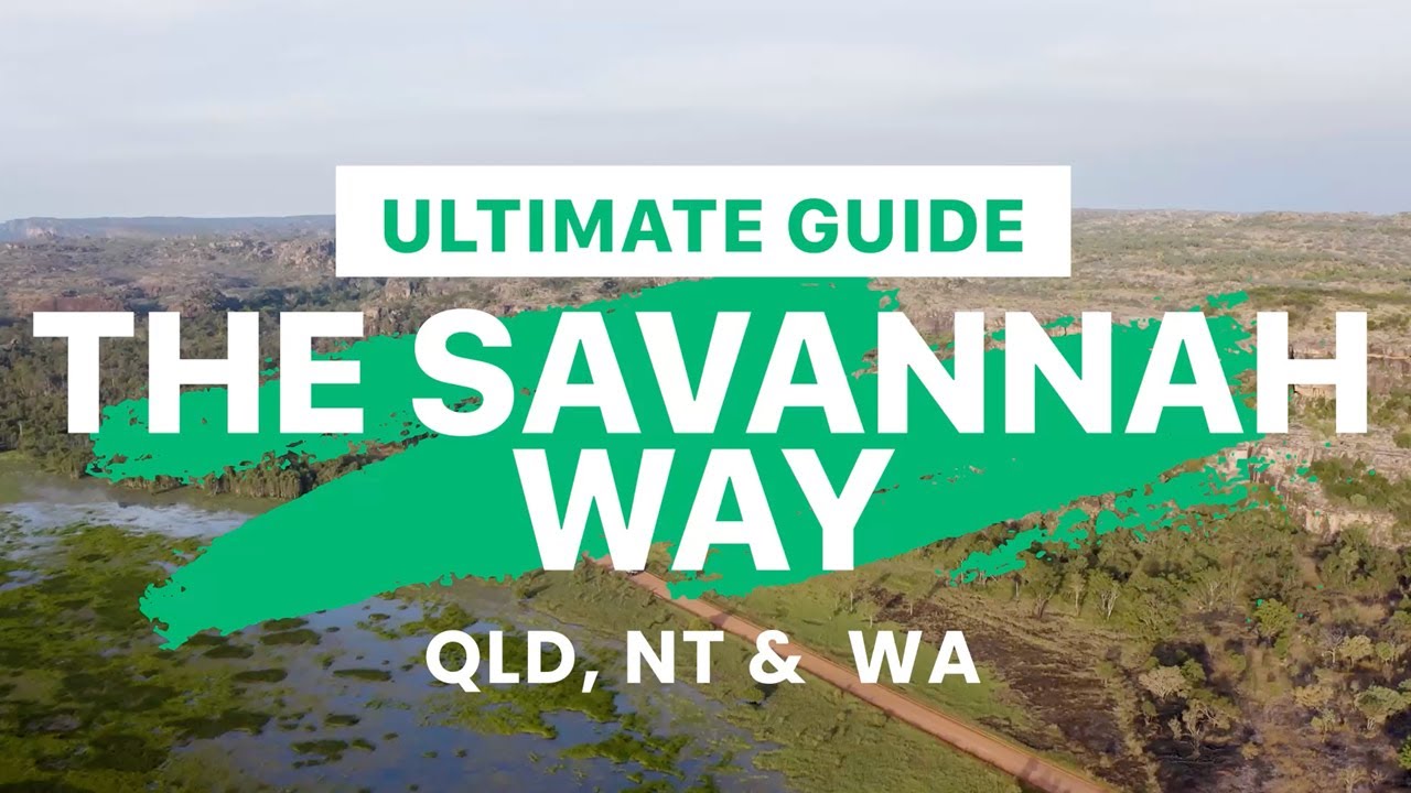 The Ultimate Savannah Way Road Trip Guide | QLD, WA via NT | Katherine, Kakadu & Outback Highlights