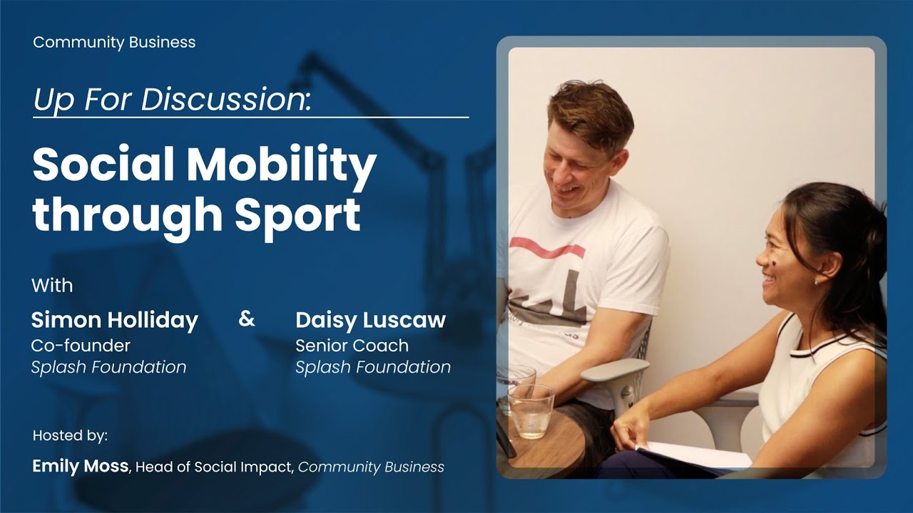 Social Mobility through Sport | Up for Discussion with Splash