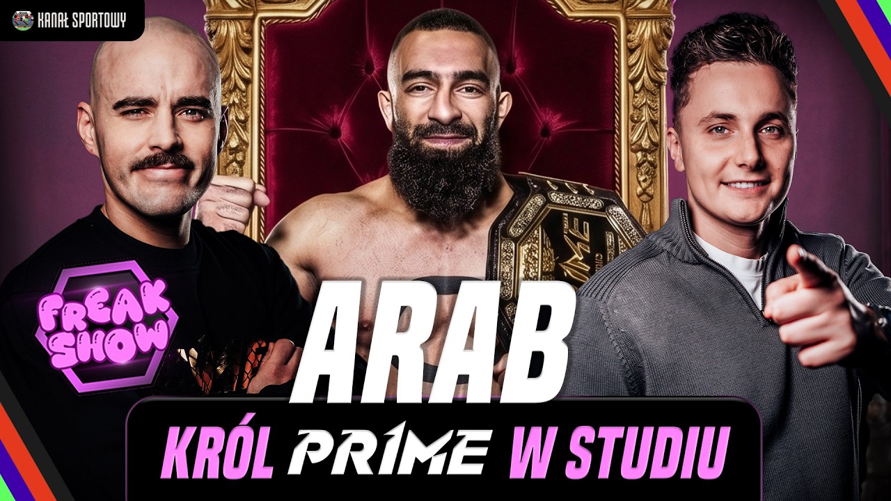 FREAK SHOW | ARAB: KR&Oacute;L PRIME W STUDIU! TURSKI I MŚCIWUJEWSKI ZAPRASZAJĄ!
