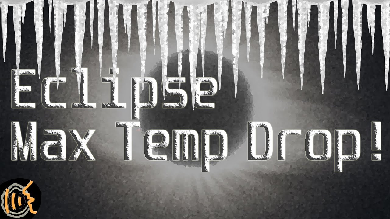 Solar Eclipse Max Temperature Drop - Solar Eclipse Timer