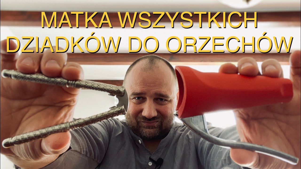 🇵🇱 ⒶⓁⒾⒺⓍⓅⓇⒺⓈⓈ Mimośrodowy dziadek do orzechów a może bardziej „Matka wszystkich dziadków”