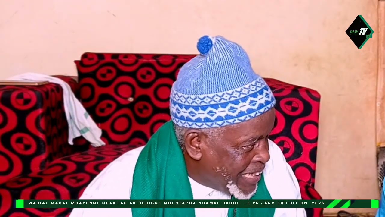 wadial magal mbayénne ndakhar ak serigne moustapha seck ndamal darou Le 26 janvier Édition 2026🖲