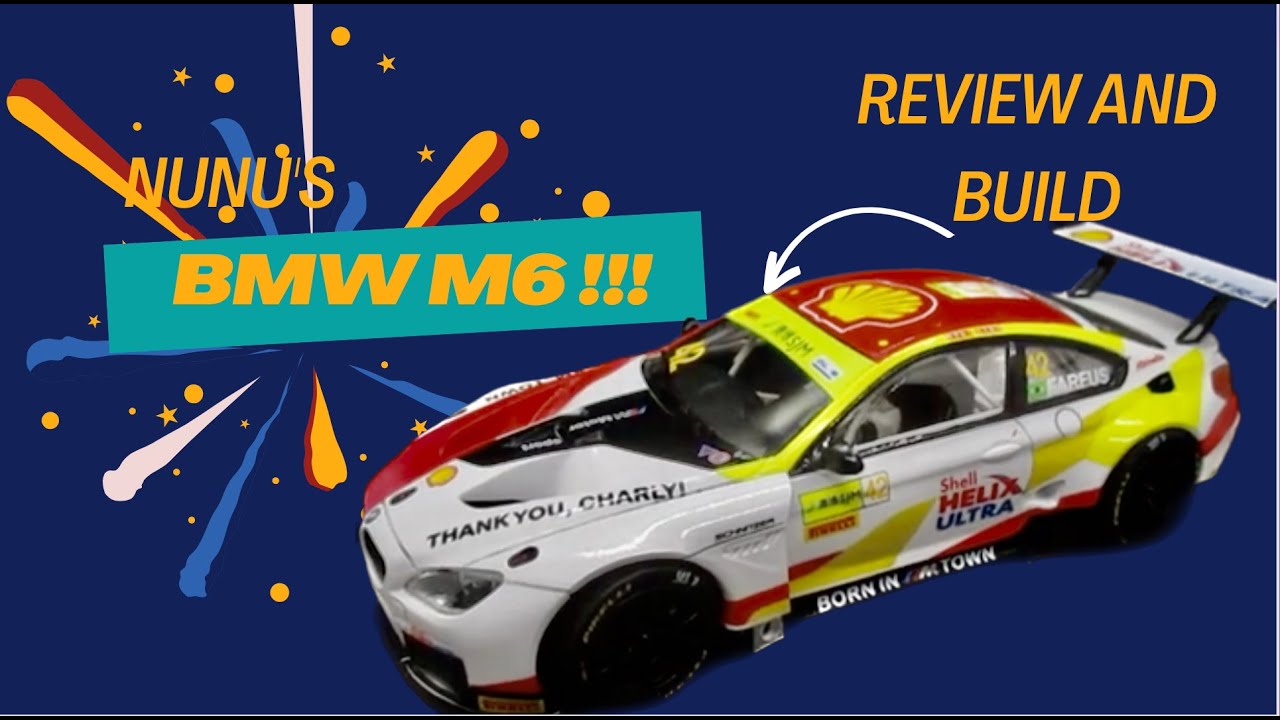 Stunning!! 😀Nunu BMW M6 Macau Winner - Platz Nunu Beemax 1/24 Scale full build and review