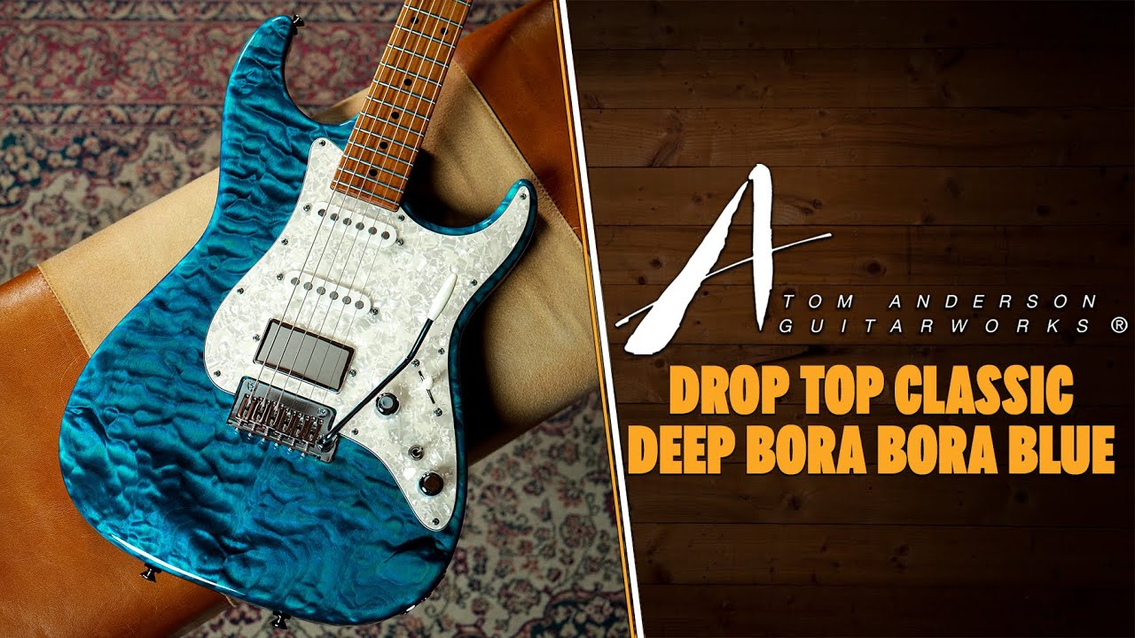 Tom Anderson Drop Top Classic - Deep Bora Bora Blue
