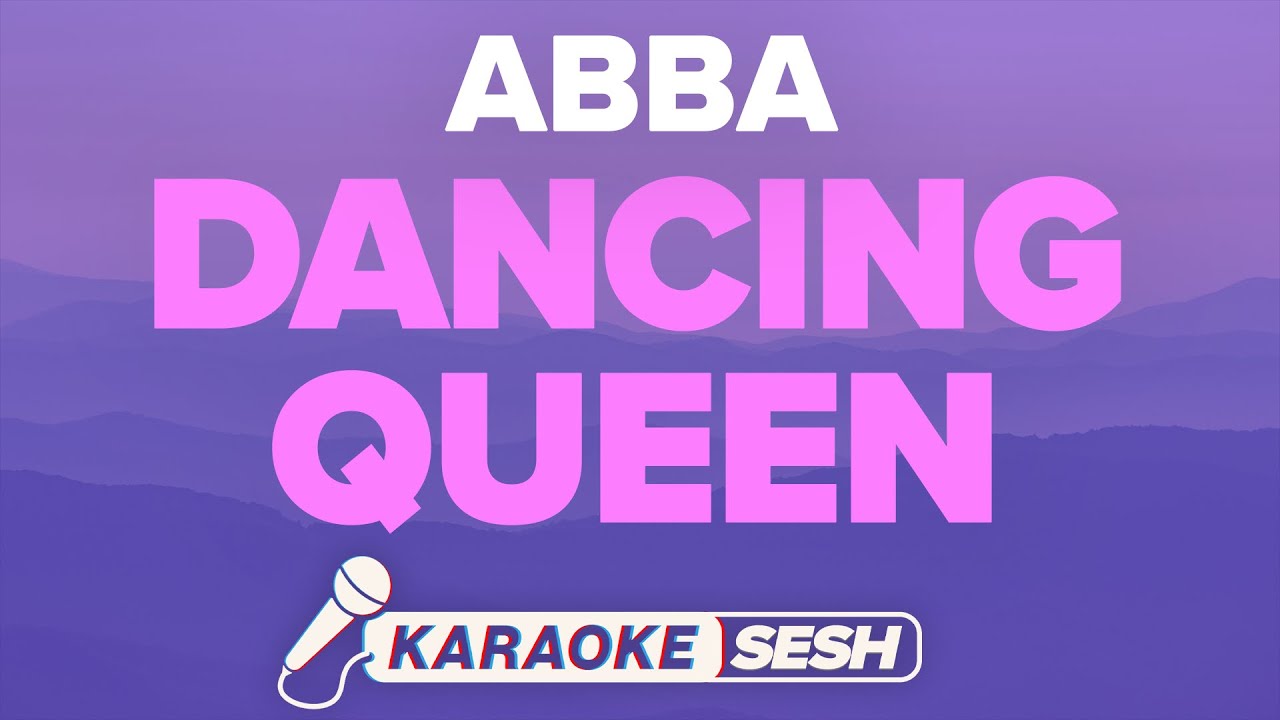 ABBA - Dancing Queen (Karaoke)