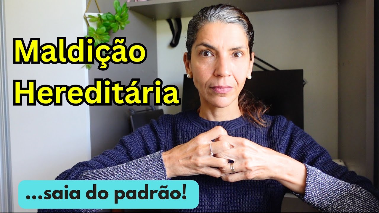 Maldições hereditárias e os padrões de erros que nós repetimos de nossos antepassados.