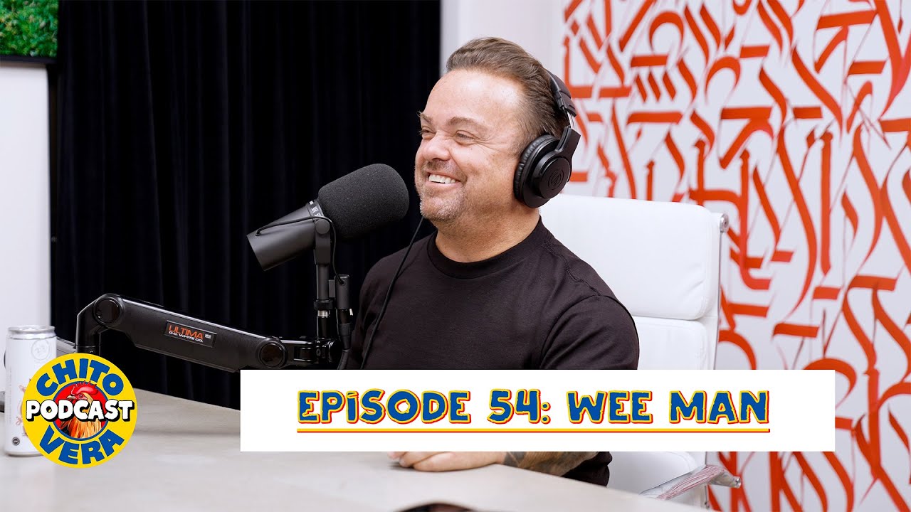 Chito Vera Podcast Episode 54: Wee man