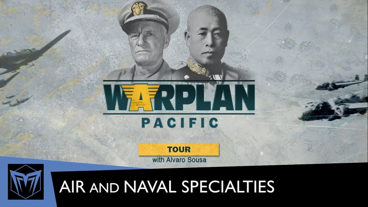 Warplan Pacific Tour | Air and Naval Specialties