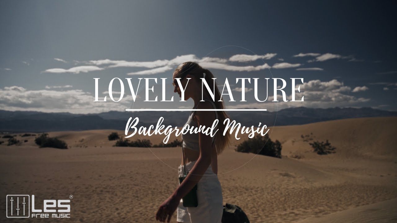Lovely nature : Acoustic Folk Peaceful Romantic Background Music
