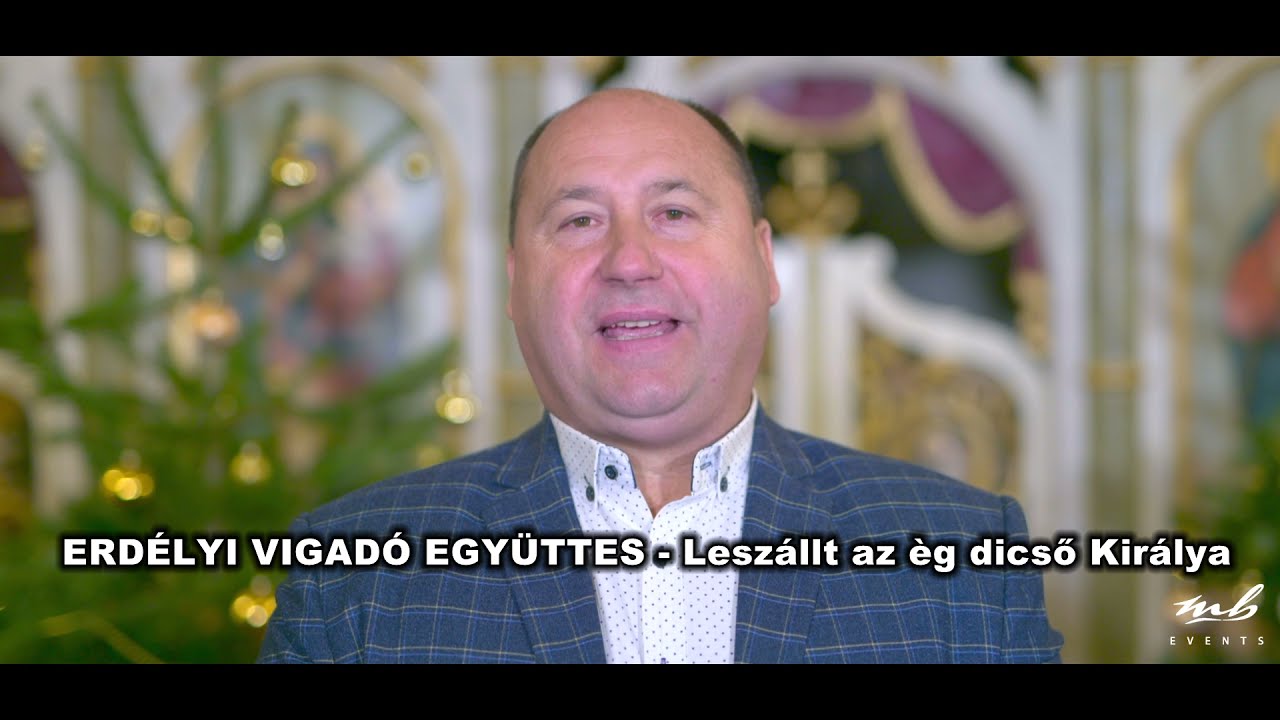 Erdélyi Vigadó Együttes - Leszállt az èg dicső Királya
