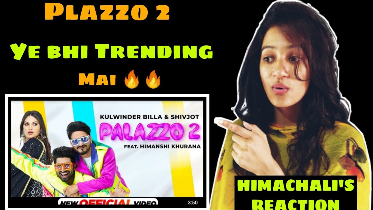 Palazzo 2 (Official Video) | Shivjot | Kulwinder Billa | Himanshi Khurana | Palazzo 2 Reaction