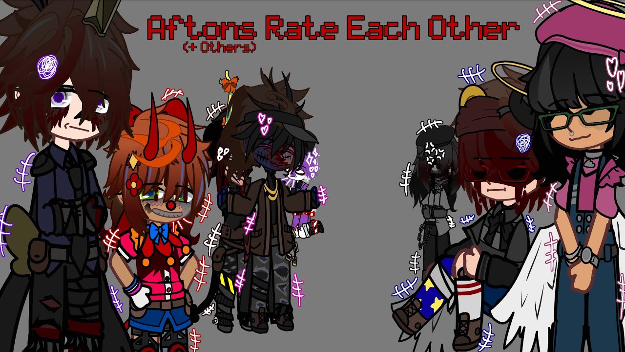 Aftons (+Others) Rate Each Other |Gacha FNaF | My AU