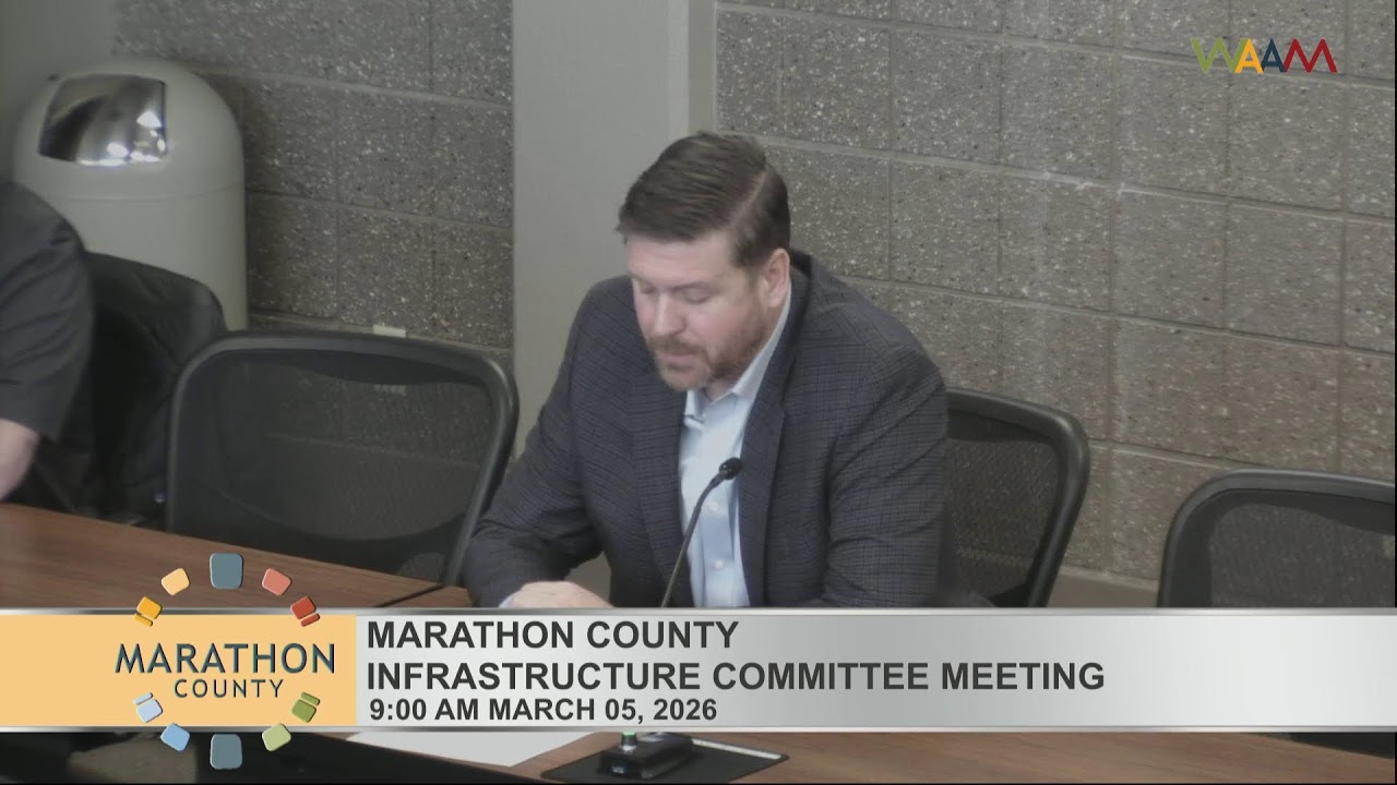 Marathon County Infrastructure Committee Meeting - 3/05/26