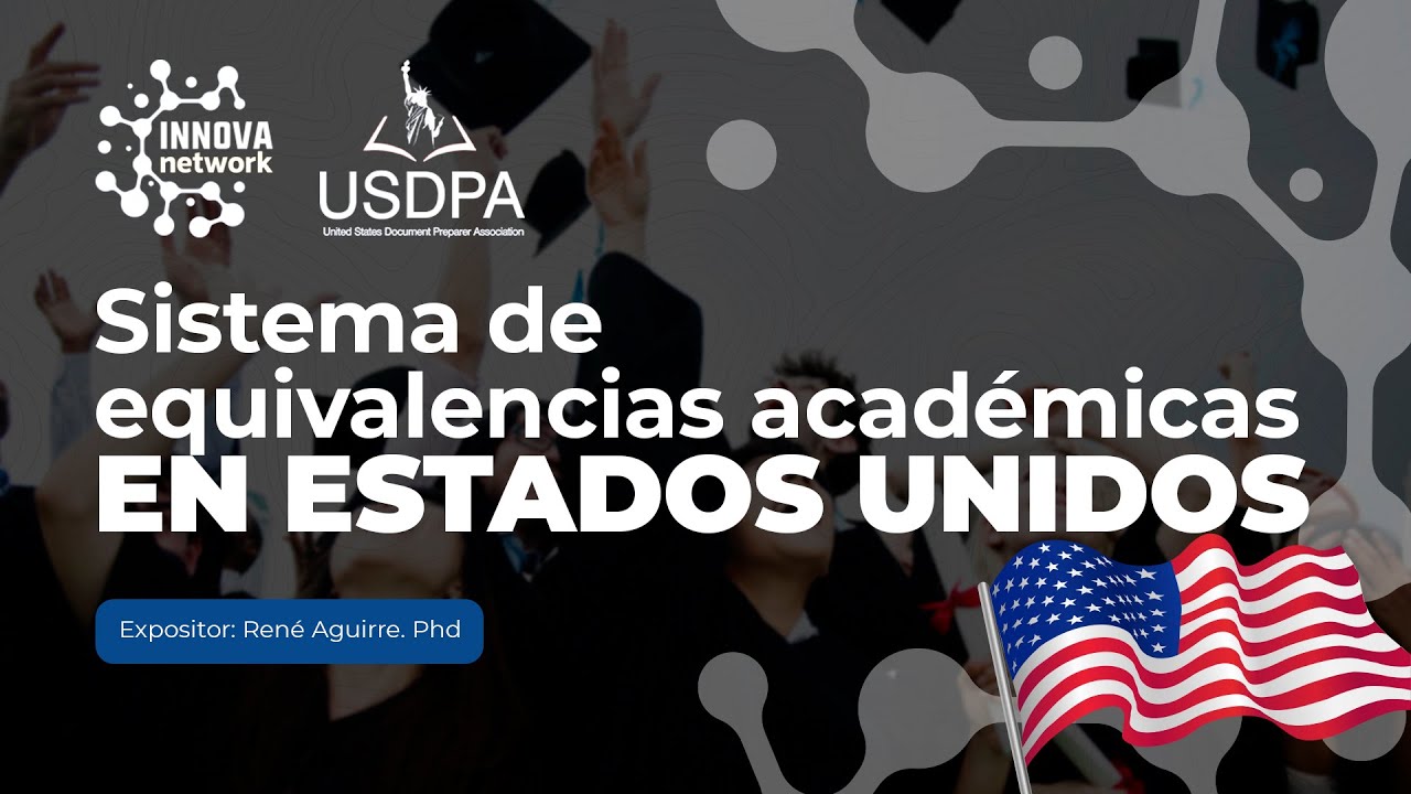 ¿Cómo validar tu TÍTULO en los Estados Unidos? | Sistema de Equivalencias Académicas en #EEUU