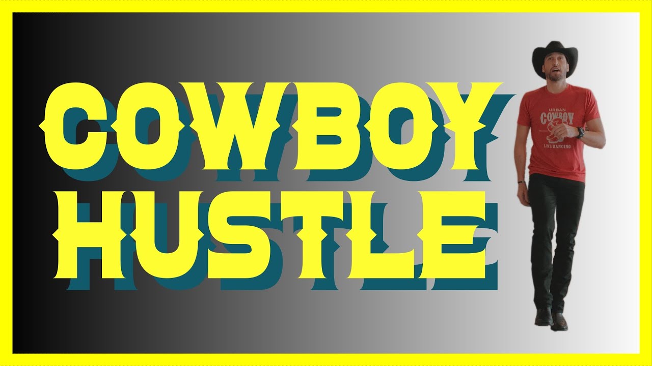 Cowboy Hustle - Line Dance