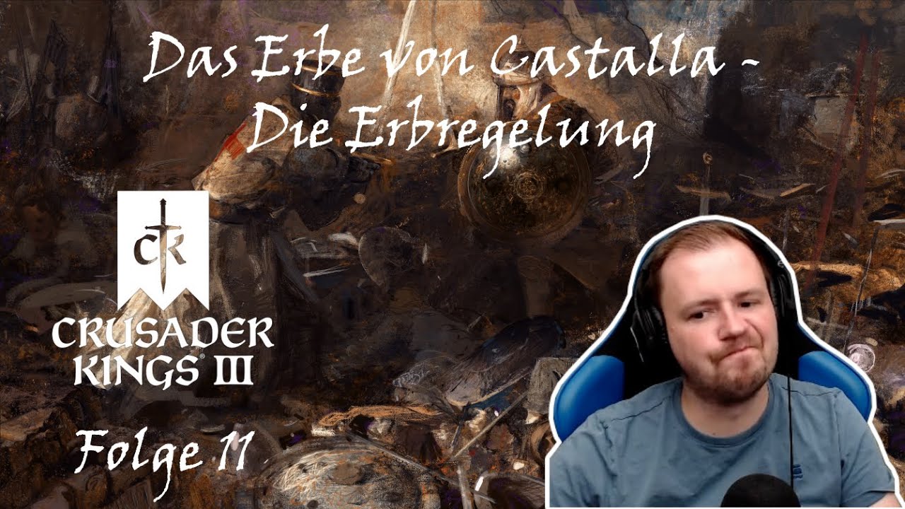 Das Erbe von Castalla - Die Erbregelung | #11 | #crusaderkings3  | #letsplay  | #deutsch