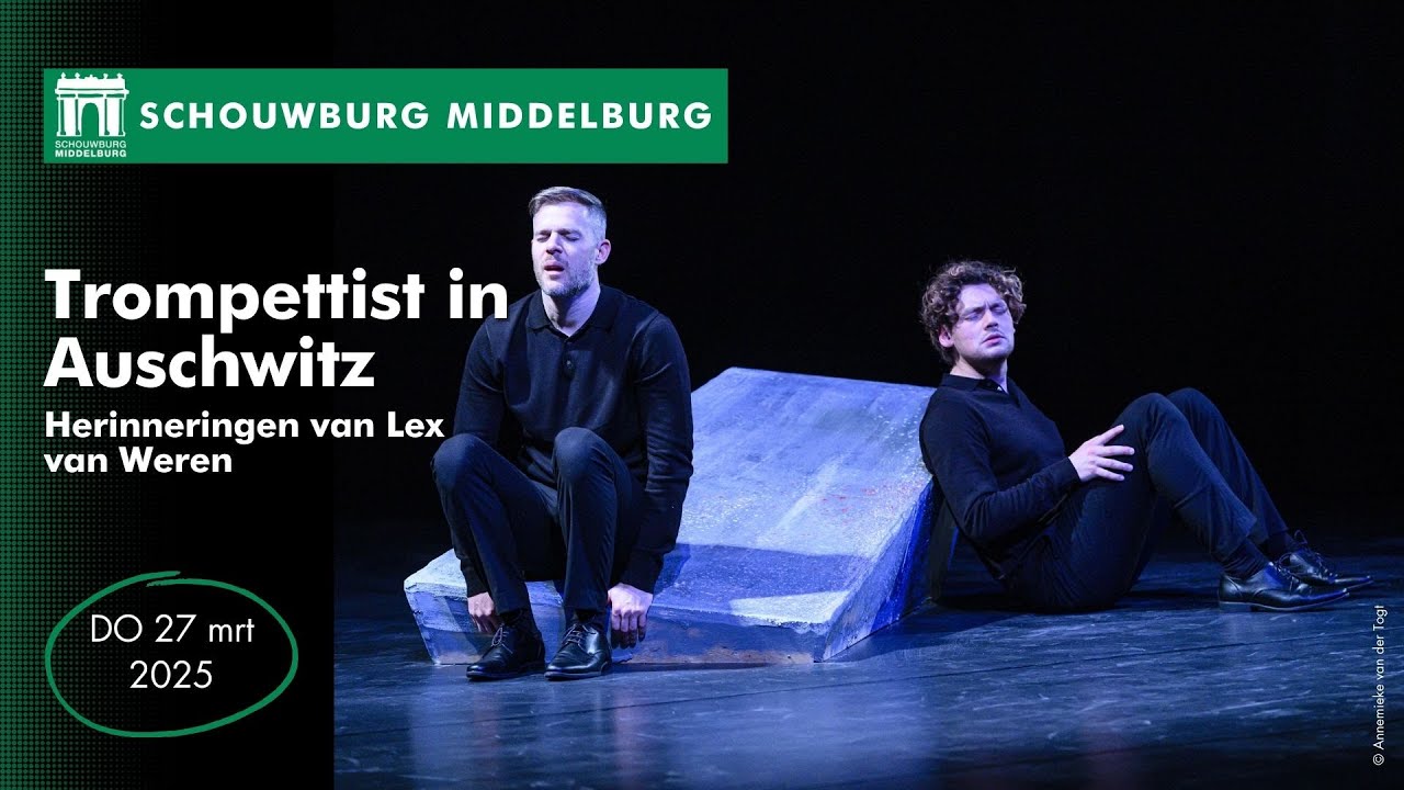 Trompettist in Auschwitz, Soy Kroon en Thomas Cammaert - Schouwburg Middelburg DO 27/3/25