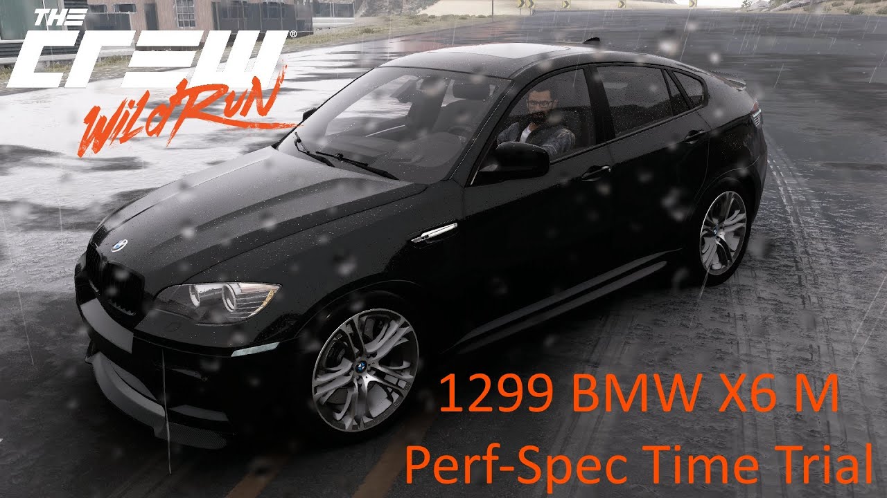 1299 BMW X6 M Perf-Spec Time Trial (1440p 60fps) ► The Crew Wild Run