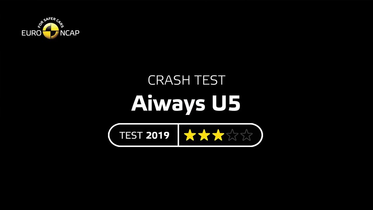 Crash & Safety Tests of Aiways U5 2019
