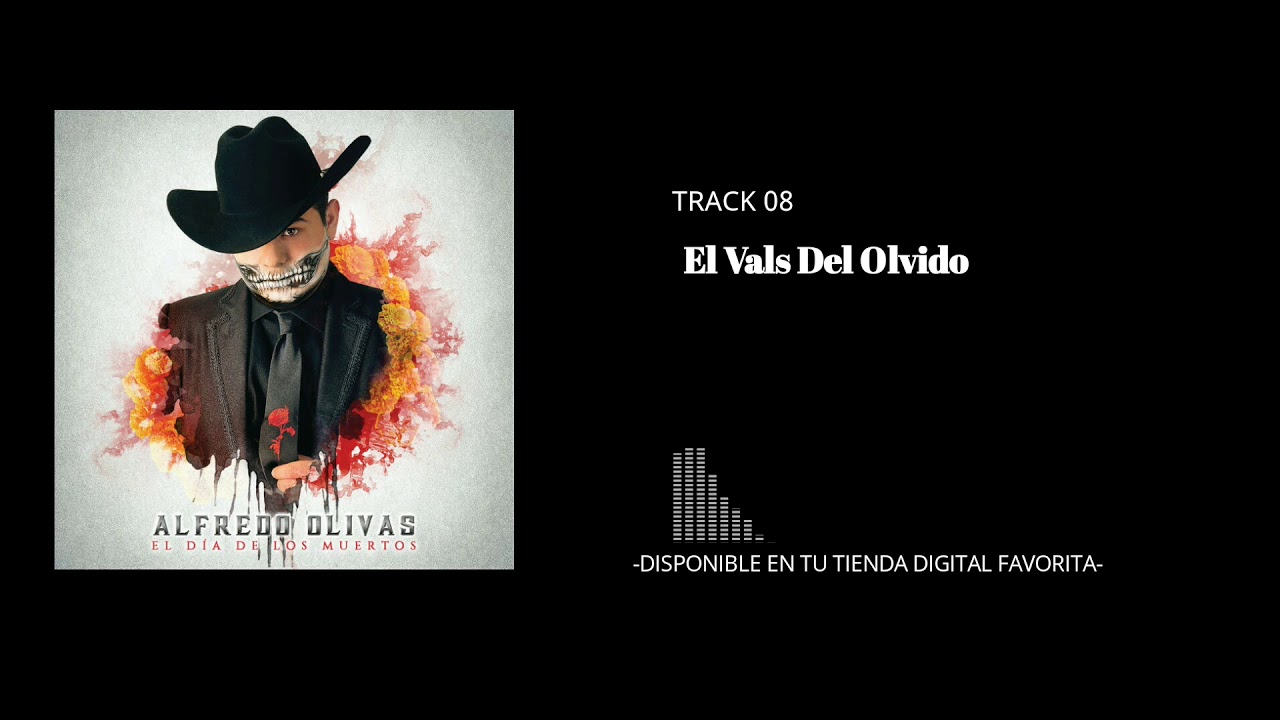 Alfredo Olivas - El Vals Del Olvido (Audio Oficial)